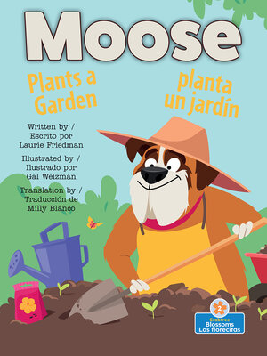 Moose Plants a Garden / Moose planta un jardin - ebook